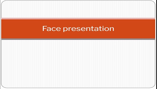 Face Presentation